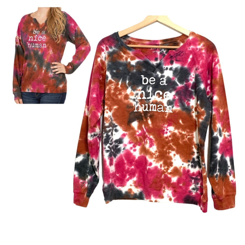 Be a Nice Human Tie Dye Graphic Sweatshirt by State of Mine Size Medium